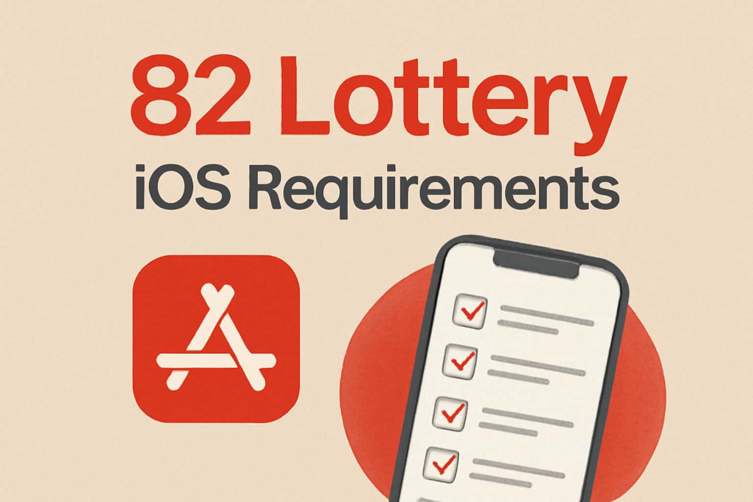 An informational graphic depicting the iOS requirements for the 82 Lottery app.